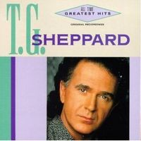 T.G. Sheppard - All-Time Greatest Hits